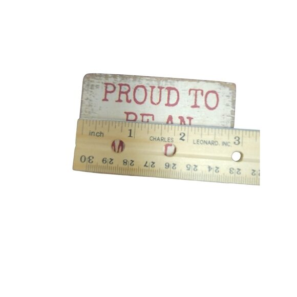 Proud To Be An American Rustic Wooden Block Sign By Primitives By Kathy - Picture 4 of 5